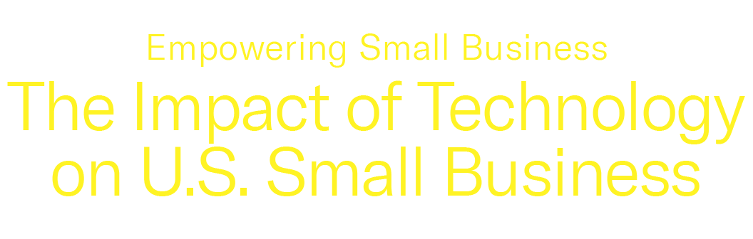 Empowering Small Business: The Impact of Technology on U.S. Small Business
